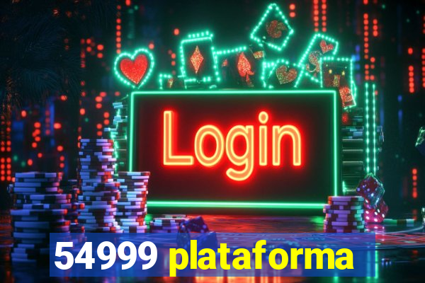 54999 plataforma